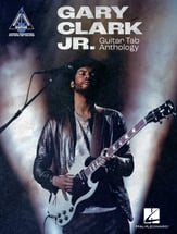 Gary Clark Jr. Guitar Tab Anthology Guitar and Fretted sheet music cover